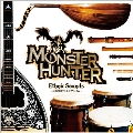 Monster Hunter Ethnic Sounds ～民族楽器アレンジアルバム～
