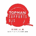TOPMAN SUPPORTS DJS PRESENTS VOL.00 Mixed by DJ RS & KOSUKE ADAM