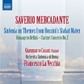 Mercadante: Sinfonia on themes from Rossini's Stabat Mater, Omaggio a Bellini, etc