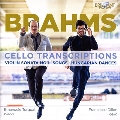 Brahms: Cello Transcriptions - Violin Sonata No.1, Songs, Hungarian Dances