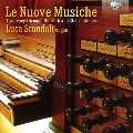 Le Nuove Musiche - A Journey Through the 20th & 21st Centuries