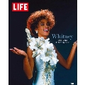 LIFE特別編集 ホイットニー・ヒューストン Whitney 1963-2012