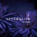 『AFTERGLOW』