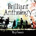 Brilliant Anthology [CD+DVD]<限定盤>
