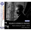 Marco Enrico Bossi: Complete Organ Works Vol.10<期間限定発売>