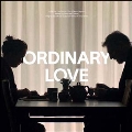 Ordinary Love<限定盤>