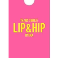 Lip & Hip: HyunA Thanx Single<限定盤>
