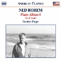 Ned Rorem: Piano Album I - Six Friends