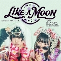 LIKE A MOON＜TypeB＞