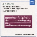 <オーセンティック>J・S・バッハ:フーガの技法&クラヴィア練習曲 第2巻