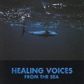 Healing Voices From The Sea