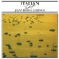 ITALIAN TWILIGHT JAZZ-BOSSA LOUNGE selected by TORU HASHIMOTO