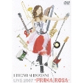 HITOMI SHIMATANI LIVE 2007 -PRIMA ROSA-