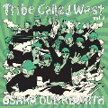 Tribe Called West vol.3 "OSAKA DUB REVIRTH"<完全生産限定盤>