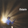 Polaris presents continuity #5 & #6<初回生産限定盤>