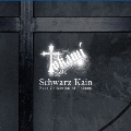 Schwarz Kain [CD+DVD]<限定盤>