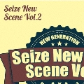 Seize New Scene vol.2