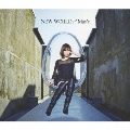 NEW WORLD [CD+DVD]<初回生産限定盤>
