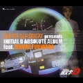SUPER EUROBEAT presents INITIAL D ABSOLUTE ALBUM feat.TAKUMI FUJIWARA<完全生産限定盤>