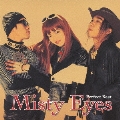 Misty Eyes パーフェクト・ベスト