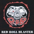 RED ROLL BLASTER