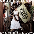RIGHT LIGHT RISE [CD+DVD]<初回限定盤>