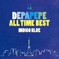 DEPAPEPE ALL TIME BEST～INDIGO BLUE～<通常盤>