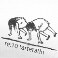 re:10 tartetatin<通常盤>