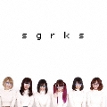 sgrks (タイプB) [CD+DVD]