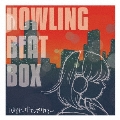 HOWLING BEAT BOX