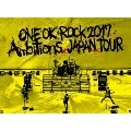 LIVE Blu-ray 「ONE OK ROCK 2017 "Ambitions" JAPAN TOUR」
