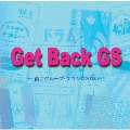 Get Back GS ～復活グループ・サウンズ2018～