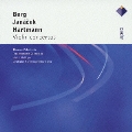 ベルク:ヤナーチェク/ハルトマン:ヴァイオリン協奏曲