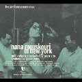 ナナ・ムスクーリ・イン・ニューヨーク<初回生産限定盤>
