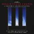 「ワールド・トレード・センター」オリジナル・サウンドトラック