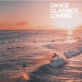 DANCE CLASSICS LOVERS<限定盤>