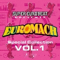 SUPER EUROBEAT presents EUROMACH Special Collection VOL.1
