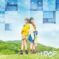 LOOP [CD+Blu-ray Disc]<NACHERRY盤>