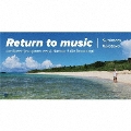 Return to music<限定盤>