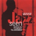 「Jazz seen:カメラが聴いたジャズ」オリジナル・サウンドトラック