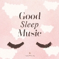 ぐっすり眠れる音楽 [CD+BOOK]