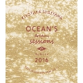 OCEAN'S DREAMS SESSIONS -IN WINTER 2016-