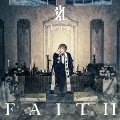 FAITH [CD+DVD]<初回限定盤>