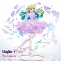 Magic×Color<アニメ盤>