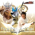 Double-Action Wing form / 野上良太郎 & ジーク (CV:佐藤健、三木眞一郎)