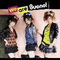 We are Buono!<通常盤>