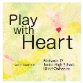 Play with Heart