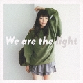 We are the light<通常盤>