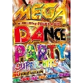 MEGA DANCE PARTY SUPER HITS