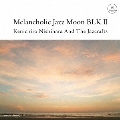 Melancholic Jazz Moon BLK II